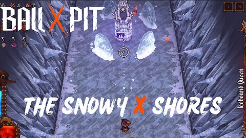 BALL x PIT | THE SNOWY x SHORES (Full Stage) - No Commentary Gameplay