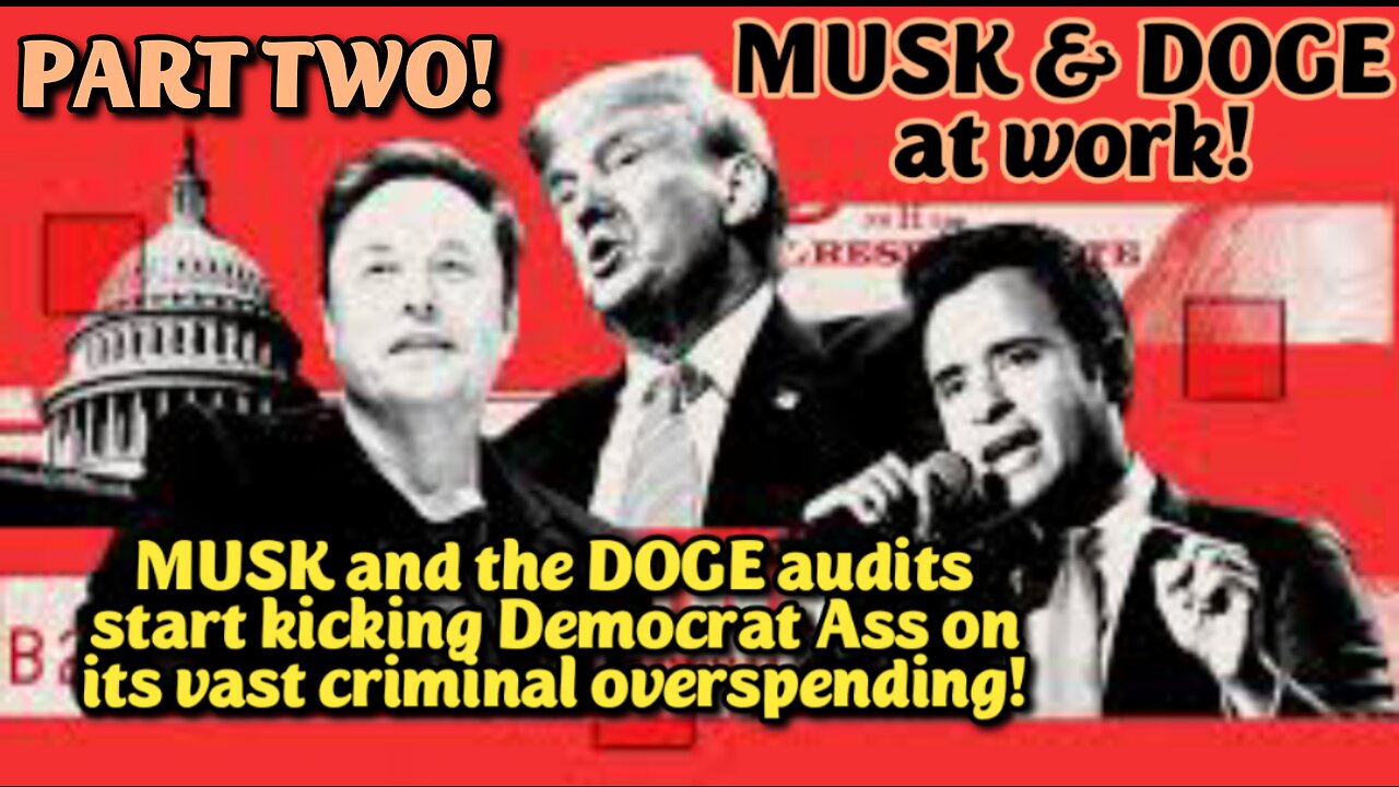 LIVE! Thu-Apr.10,-25 8p ET! THE "MUSK and DOGE" SPECIAL SHOW, PART TWO. We expose the funding absurdities, fraud & money Laundering cash thefts found by DOGE & how the Democrats are illegally enriching themselves with tax money!