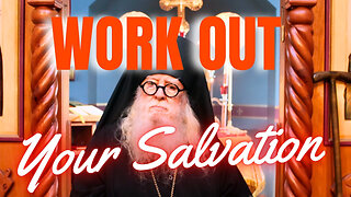 Work Out Your Salvation
