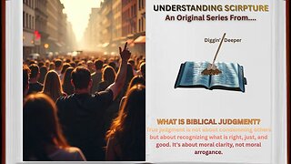 What Is Biblical Judgement?-Understanding Scripture