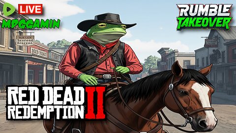 🔴LIVE - Red Dead Redemption 2 - A Snake in My Boot? - #RumbleTakeover