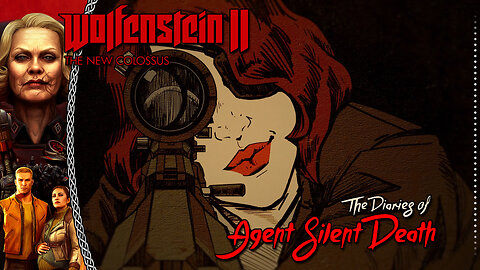 Wolfenstein II: The New Colossus | Freedom Chronicles | Agent Silent Death