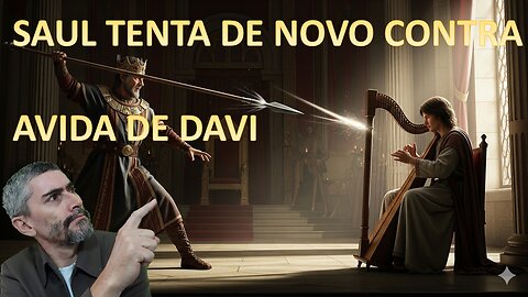 1 Samuel (8) 19, 20 e 21. O Ponto de Virada: Davi, o Fugitivo Perseguido por Saul