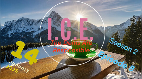 I.C.E. The Dems are Responsible