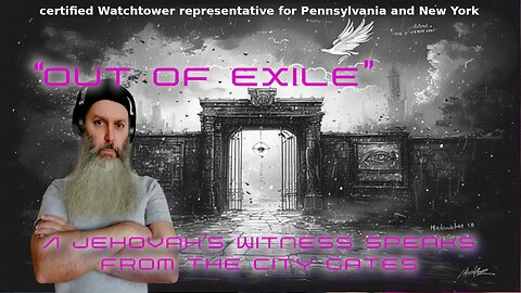 Out of Exile: A Jehovah’s Witness Speaks from the City Gates. Apostate or Advocate?