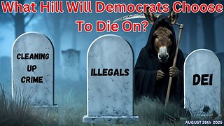 What Hill Will Democrats Choose To Die On?