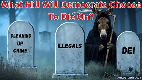 What Hill Will Democrats Choose To Die On?