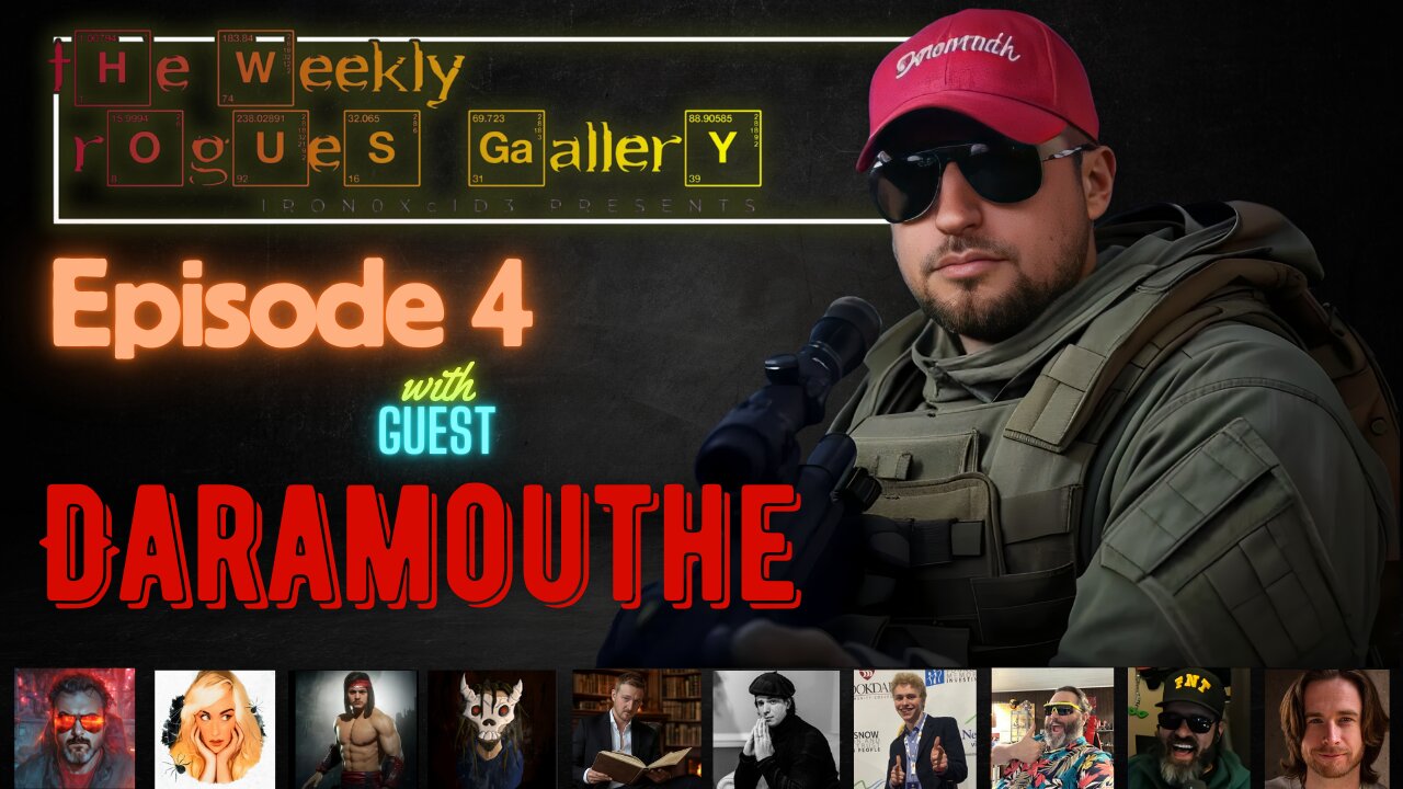The Weekly Rogues' Gallery Episode: 4 With guest Daramouthe