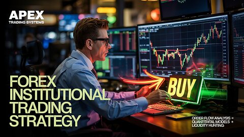 Forex Institutional Trading Strategy | Order Flow Analysis | Quantitative Models | Liquidity Hunting