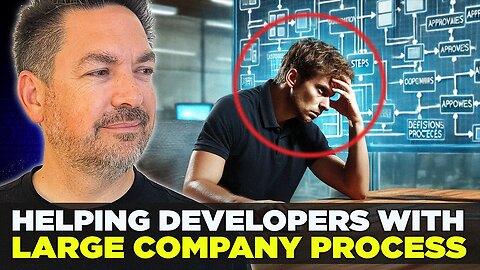 Helping Developers With Large Company Process