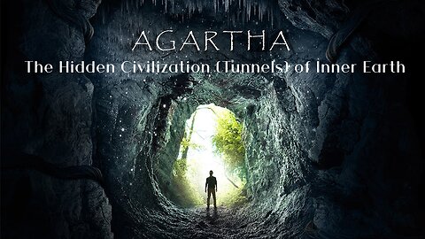 Agartha: The Hidden Civilization (Tunnels) of Inner Earth - A Mr Mythos Documentary