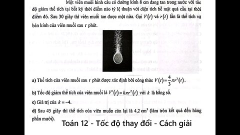 Toán 12: Tốc độ thay đổi: Một viên muối hình cầu có đường kính 8 cm đang tan trong nước với tốc độ