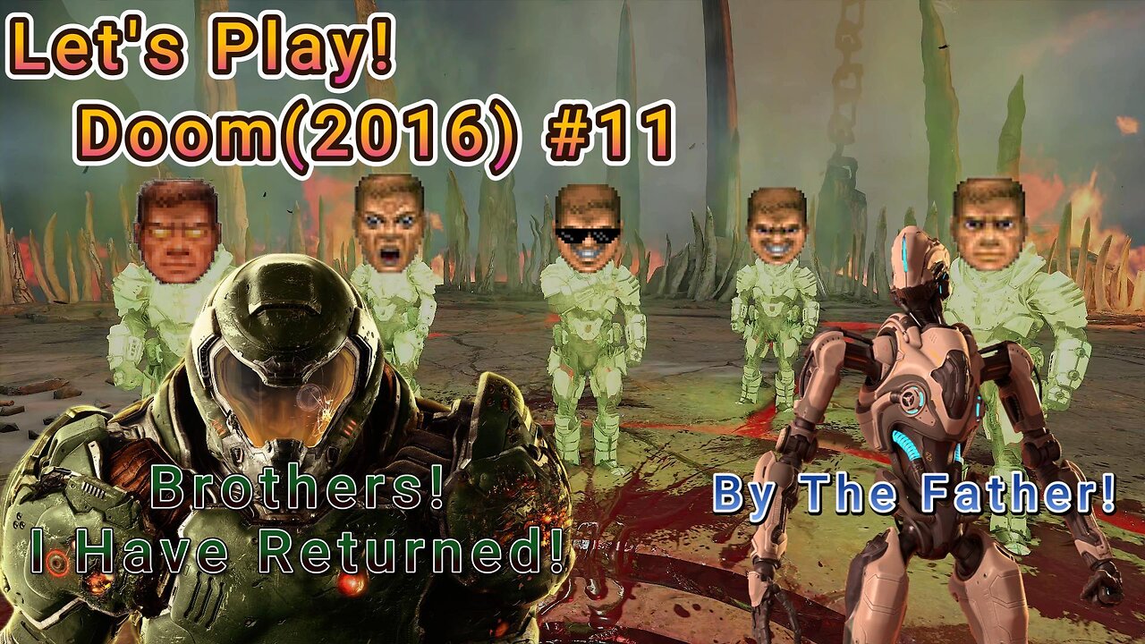 Let's Play! Doom(2016) Part 11! The Legion of Doom!