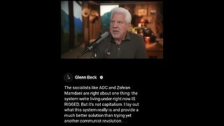 Glenn Beck ~ Socialists like AOC and Zohran Mamdani are right about one thing