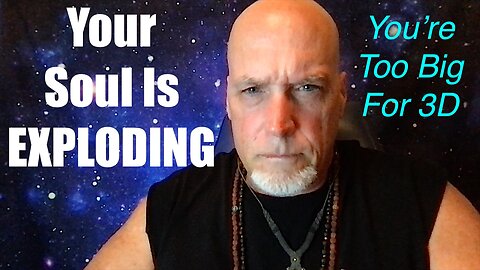 Your Soul Is Too Powerful To Fully Fit Inside 3D - Why Your Pain Is A Good Thing