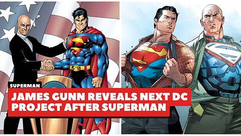 James Gunn Unveils ‘Man of Tomorrow’ as His ‘Superman’ Follow Up