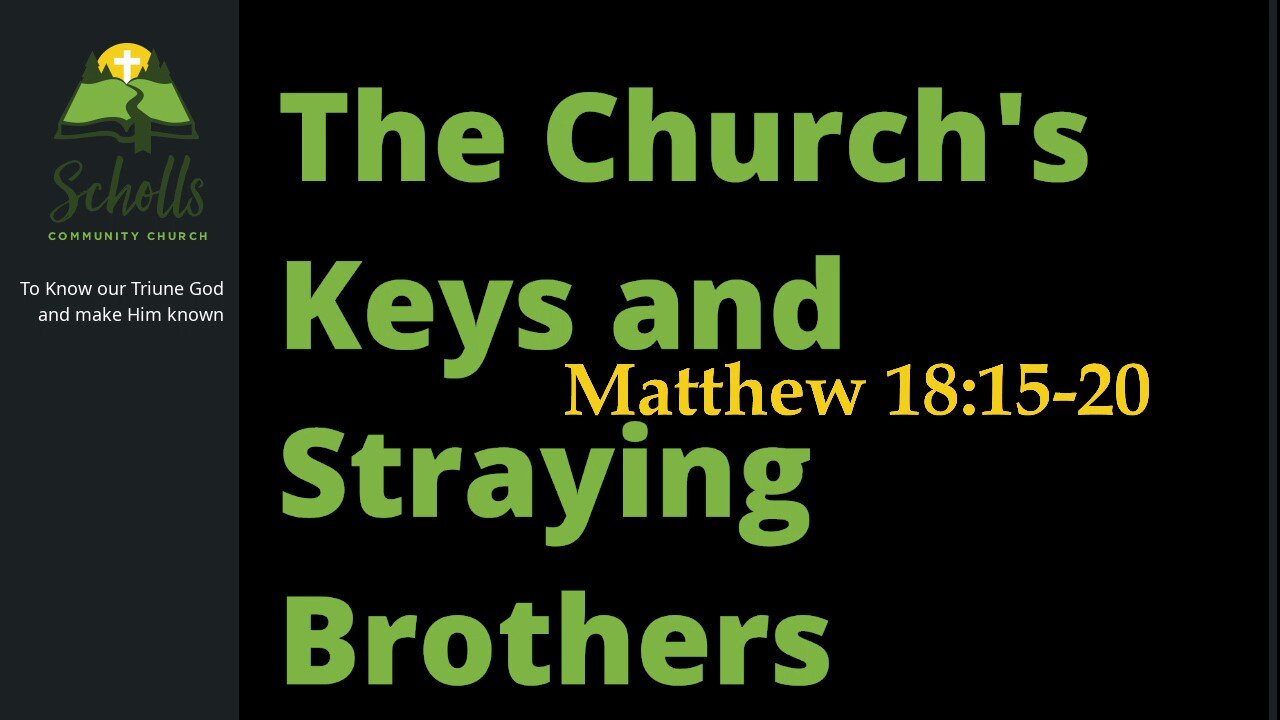 The Church's Keys and Straying Brothers