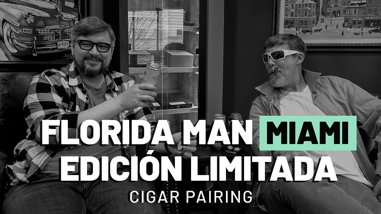 Florida Man Miami Edición Limitada | Cigar Pairing