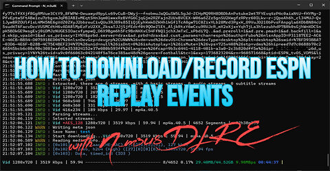 How to Download/Save/Record ESPN Replays using N_m3u8DL-RE (January 2025)