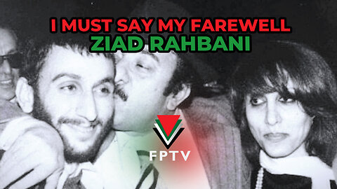 I Must Say My Farewell: Ziad Rahbani