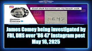 James Comey being investigated by FBI, DHS over '86 47' Instagram post