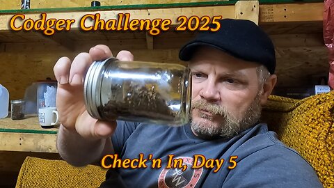 Codger Challenge 2025, Day 5 Check In
