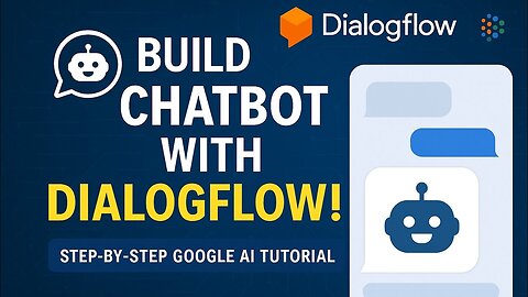 How to Build a Simple Chatbot Using Dialogflow