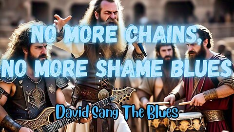 No More Chains, No More Shame – A Blues Song of Redemption