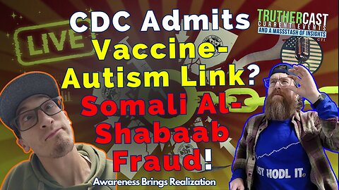 CDC Autism Vaccine Admit & Somali Medicaid Fraud to Terrorists Exposed