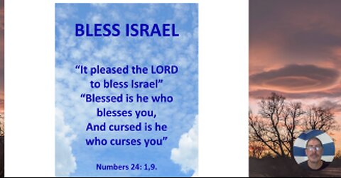 BLESSED is he who BLESSES ISRAEL, (Who is Israel)