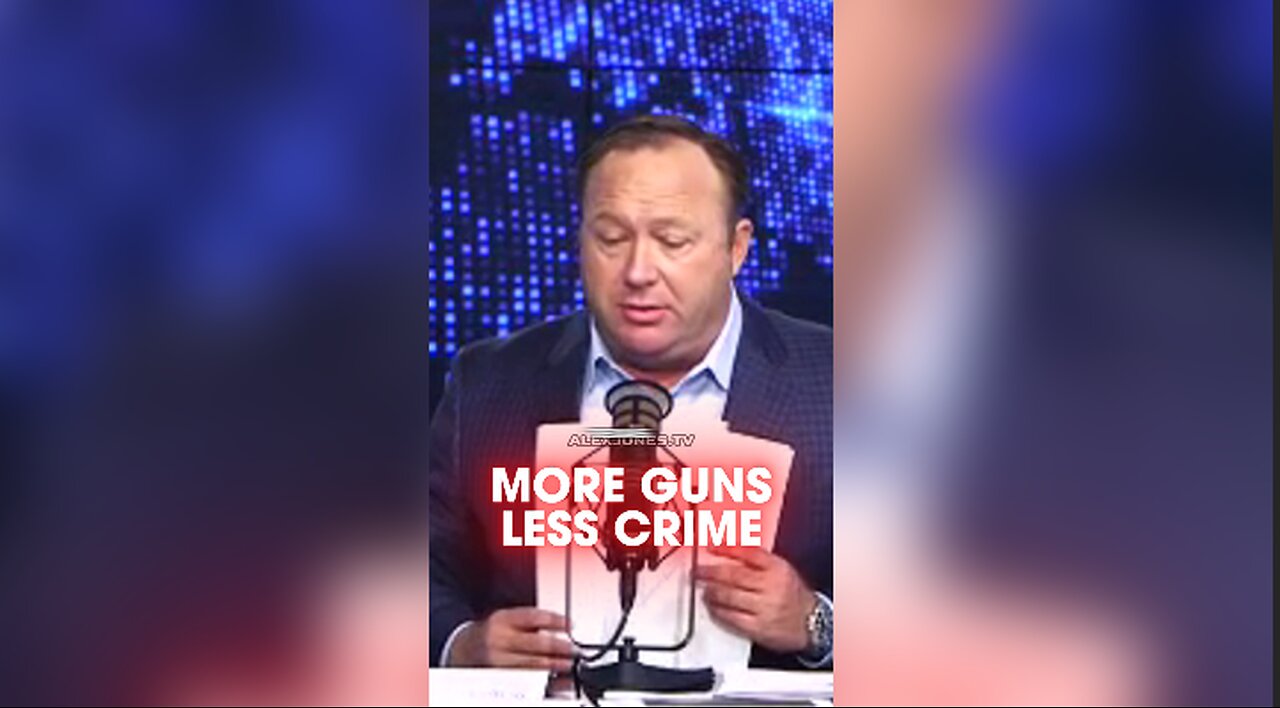 Alex Jones: More Guns, Less Crime - 5/19/15