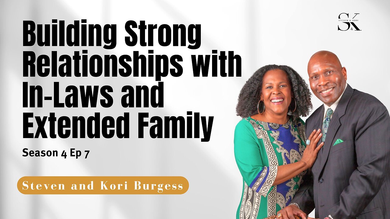 Building Strong Relationships with In Laws and Extended Family