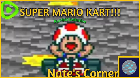 SUPER MARIO KART!!!
