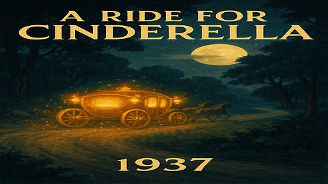 A Ride for Cinderella (1937) | Public Domain Animated Short