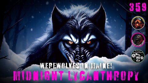 Maine Werewolves & Dogmen! FT Barb Hartman