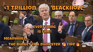 Liberal Budget Dumpster Fire - November 15, 2025