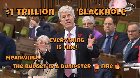 Liberal Budget Dumpster Fire - November 15, 2025