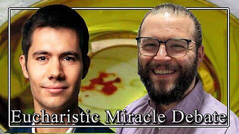 Eucharistic Miracle Debate Review (Kevin Nontradicath vs. Matthieu Lavagna)