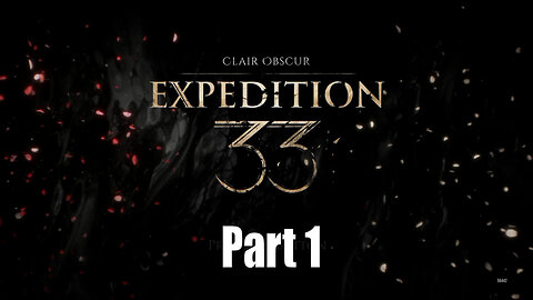 Let's Play, Expedition 33, Part 1, Prologue,