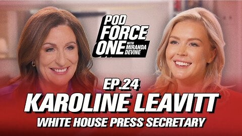 Trump's Media Enforcer! Karoline Leavitt on Tackling the Press, the Truth, and Speaking for Trump
