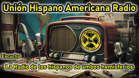 Radio: "Unión Hispano Americana" 16/10/2025