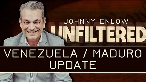 Johnny Enlow: Venezuela And Maduro Update | Jan 5 2026
