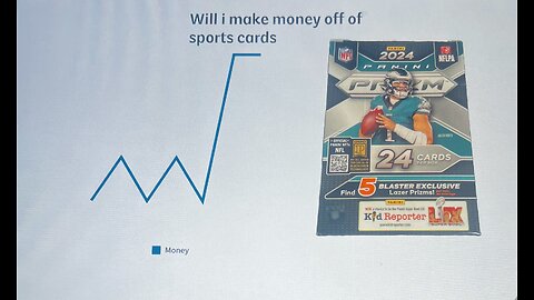 Will I make money off of the new 2024 panini Prizm football