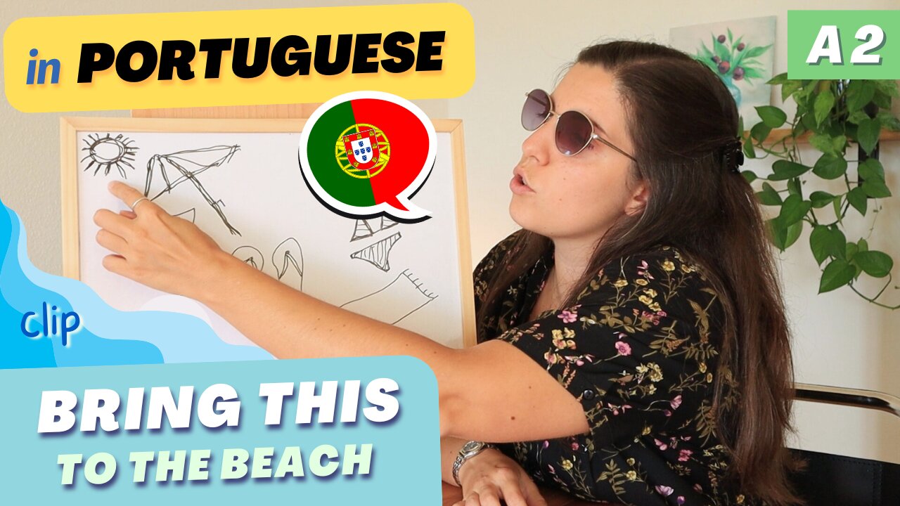 Things to BRING to the beach! (clip) | A2 European Portuguese with comprehensible input