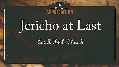 Jericho at Last