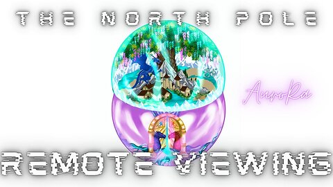 Preview - Remote Viewing The North Pole | Channeling Adama Pt 5