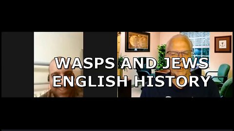 WASPS AND JEWS PLUS SOME ENGLISH HISTORY AND PASSING AS A JEW
