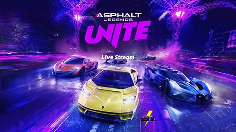 Asphalt Legends Unite | Live Stream June 21st, 2025 (GMT+8)