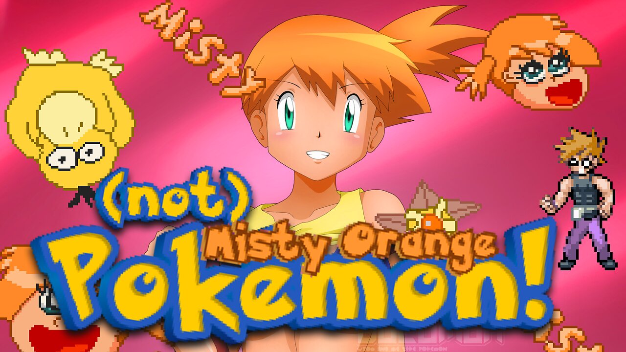 NOT Pokémon Misty Orange - Fan-made Game, Parady Game about Misty, You play as Ash Ketchum