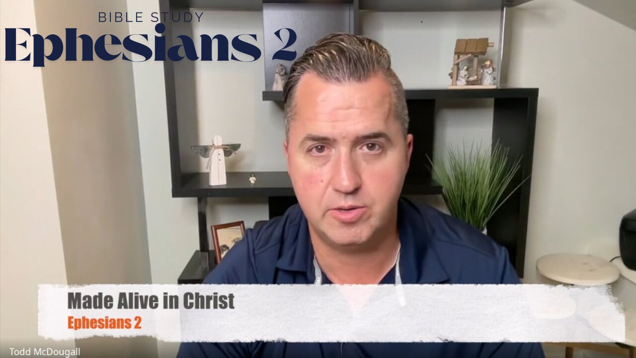 Ephesians 2 - Bible Study
